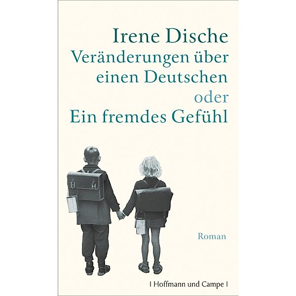 Veränderungen über einen Deutschen oder Ein fremdes Gefühl, Irene Dische