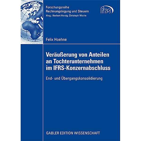 Veräußerung von Anteilen an Tochterunternehmen im IFRS-Konzernabschluss, Felix Hoehne