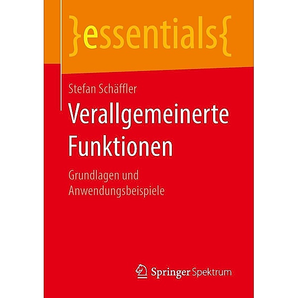 Verallgemeinerte Funktionen / essentials, Stefan Schäffler