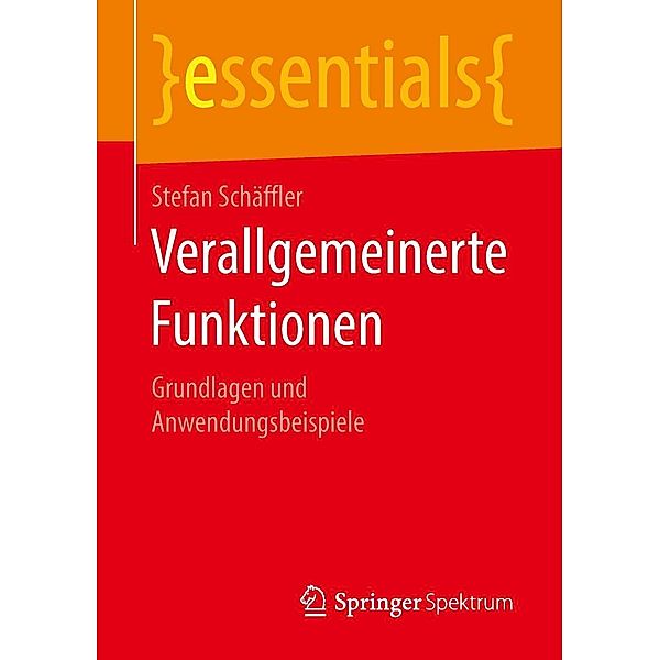 Verallgemeinerte Funktionen / essentials, Stefan Schäffler