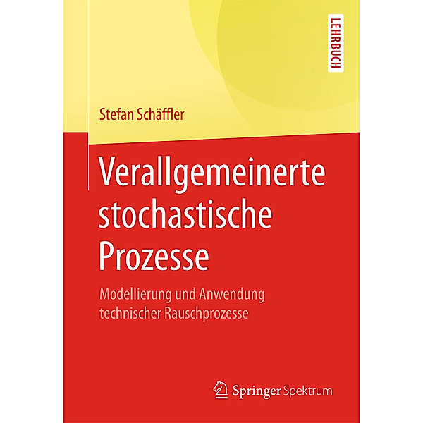 Verallgemeinerte stochastische Prozesse, Stefan Schäffler