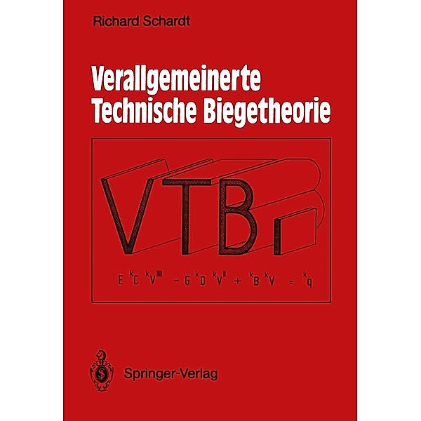 Verallgemeinerte Technische Biegetheorie, Richard Schardt