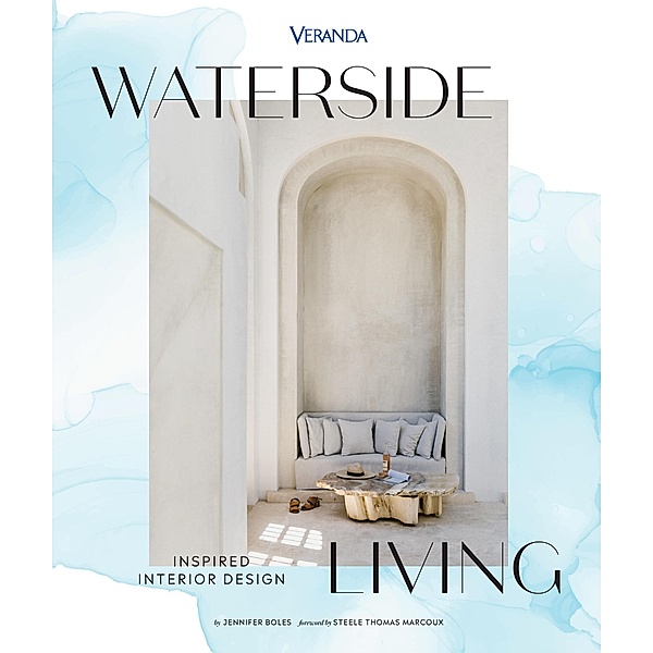 Veranda Waterside Living: Inspired Interior Design, Jennifer Boles