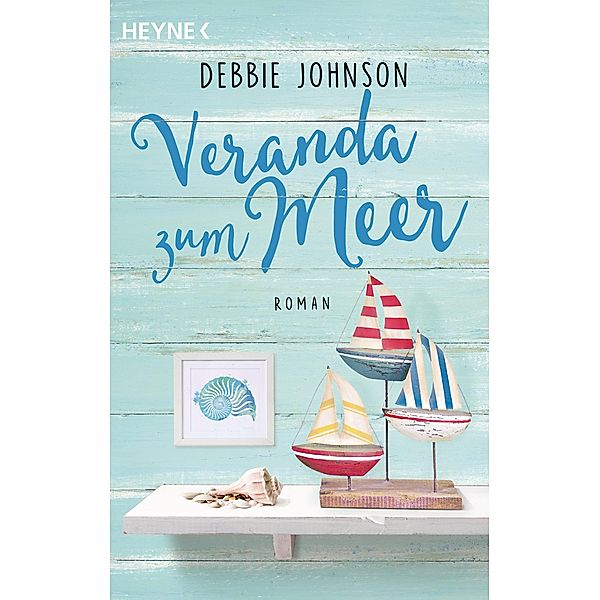 Veranda zum Meer / Comfort Food Café-Reihe Bd.4, Debbie Johnson