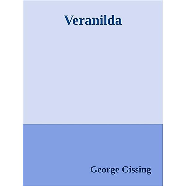 Veranilda, George Gissing