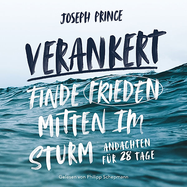 Verankert, Joseph Prince