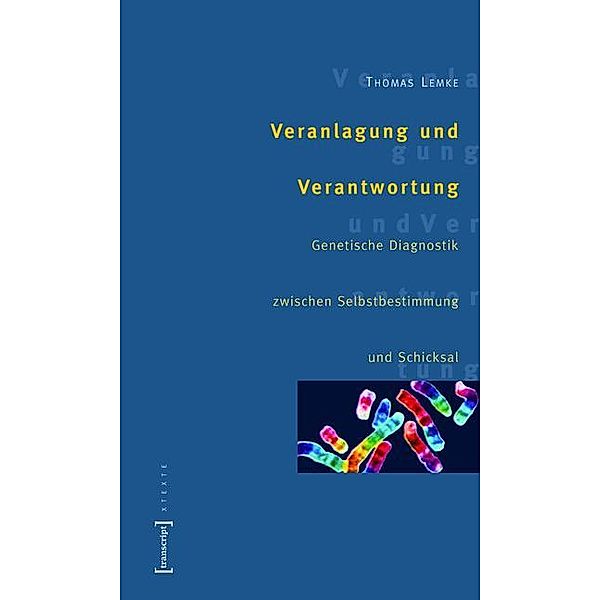 Veranlagung und Verantwortung / X-Texte zu Kultur und Gesellschaft, Thomas Lemke