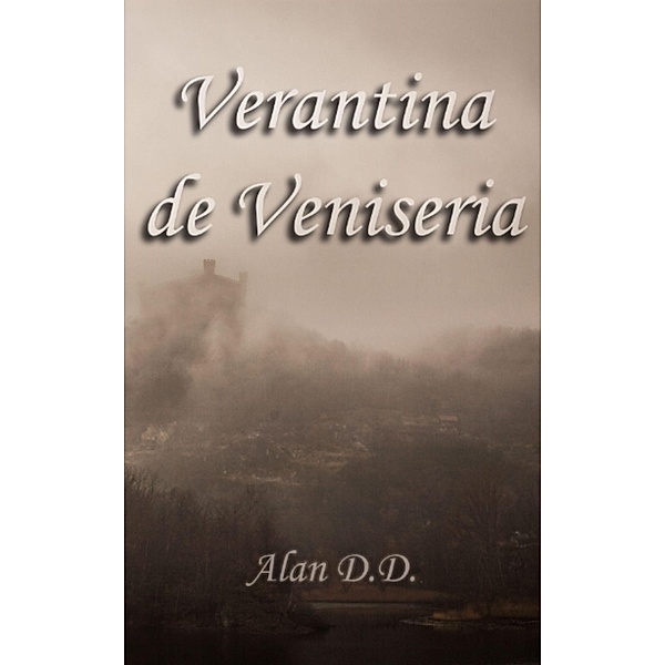 Verantina de Veniseria, Alan D. D.