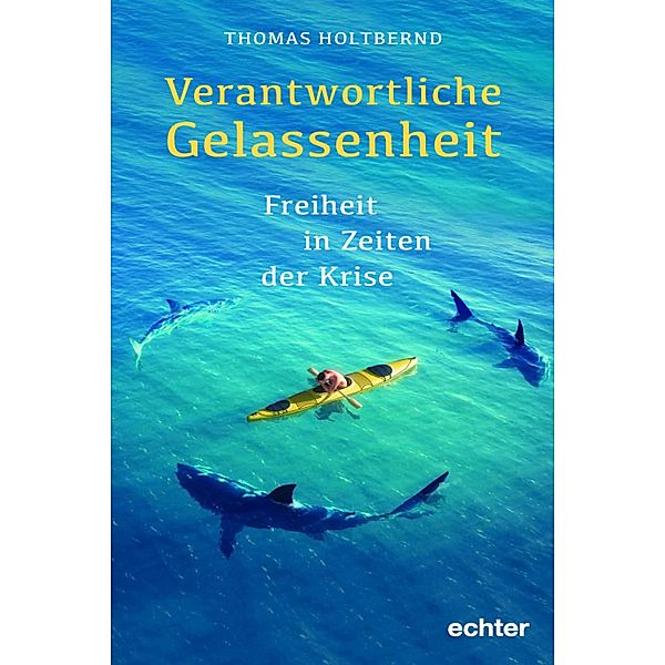 Verantwortliche Gelassenheit, Thomas Holtbernd