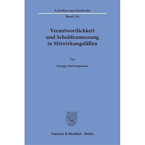 Verantwortlichkeit und Schuldzumessung in Mitwirkungsfällen., Georgia Stefanopoulou