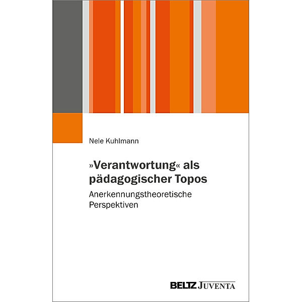 »Verantwortung« als pädagogischer Topos, Nele Kuhlmann