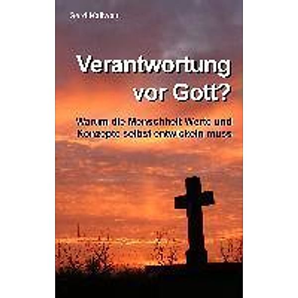 Verantwortung vor Gott?, Gerd Kallweit