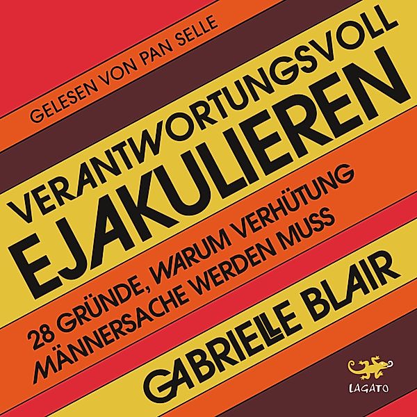 Verantwortungsvoll ejakulieren, Gabrielle Blair