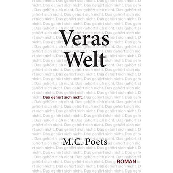 Veras Welt, M. C. Poets