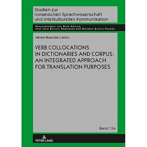 Verb Collocations in Dictionaries and Corpus: an Integrated Approach for Translation Purposes, Míriam Buendía-Castro