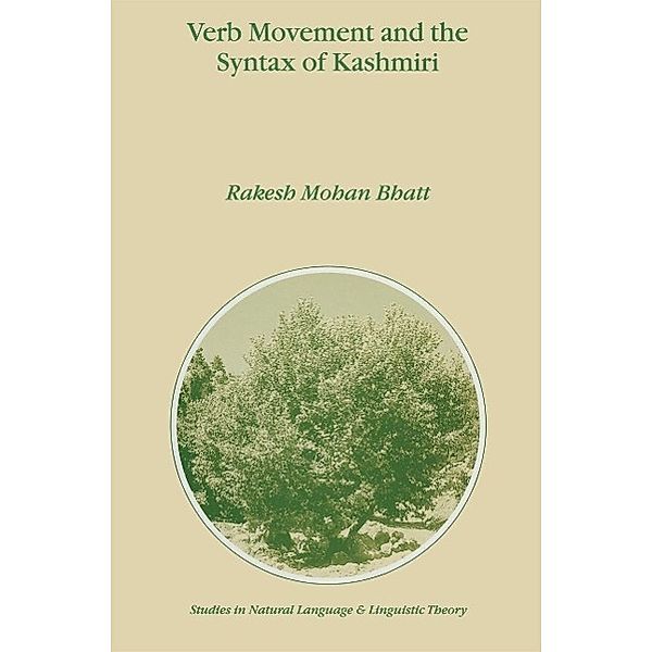 Verb Movement and the Syntax of Kashmiri / Studies in Natural Language and Linguistic Theory Bd.46, R. M. Bhatt