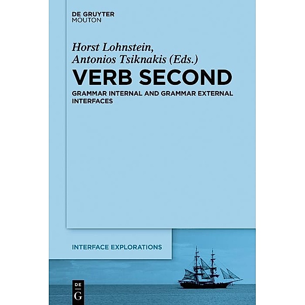 Verb Second / Interface Explorations Bd.34