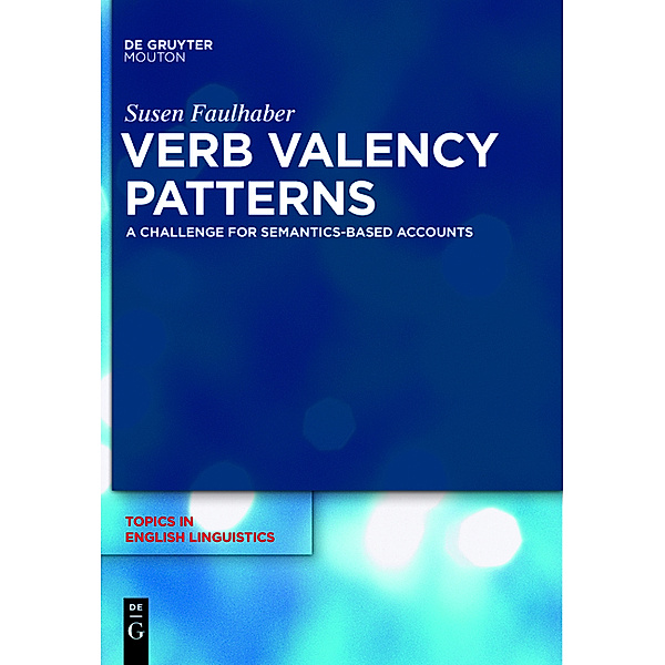 Verb - Valency - Patterns, Susen Faulhaber