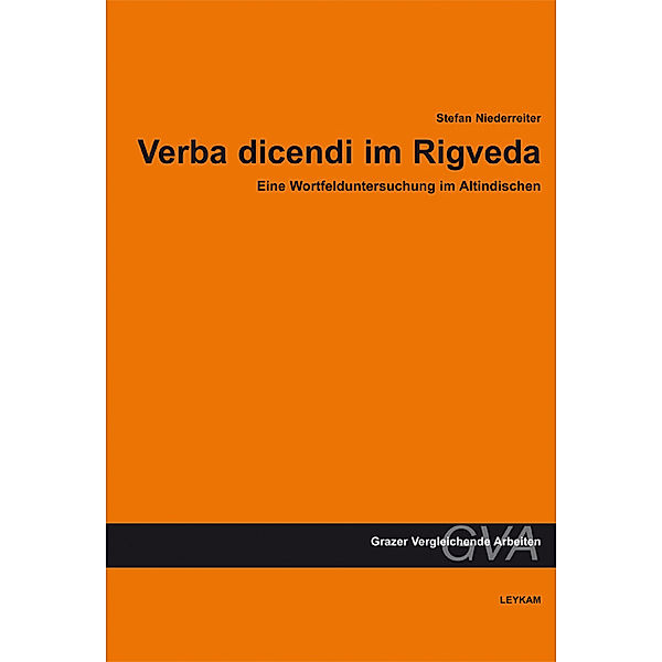 Verba dicendi im Rigveda, Stefan Niederreiter