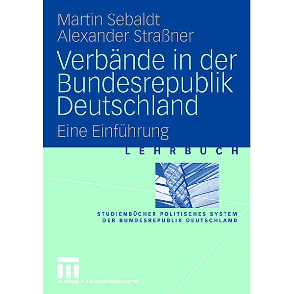 Verbände in der Bundesrepublik Deutschland, Martin Sebaldt, Alexander Straßner