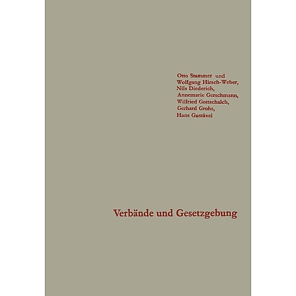 Verbände und Gesetzgebung / Schriften des Instituts für politische Wissenschaft Bd.18, Stammer Otto