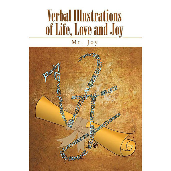 Verbal Illustrations of Life, Love and Joy, Vidal Joy