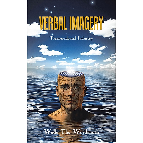 Verbal Imagery, Wade The Wordsmith