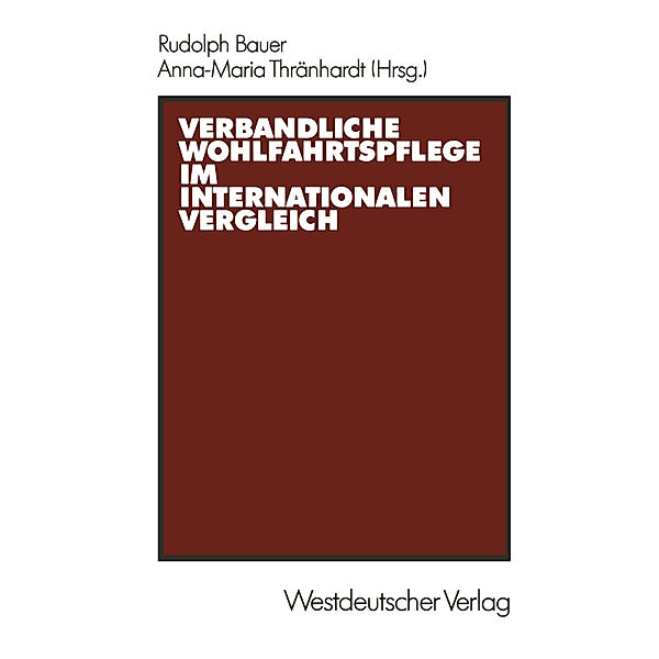 Verbandliche Wohlfahrtspflege im internationalen Vergleich, Rudolph Bauer