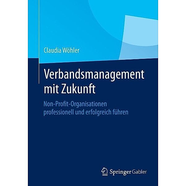 Verbandsmanagement mit Zukunft, Claudia Wöhler