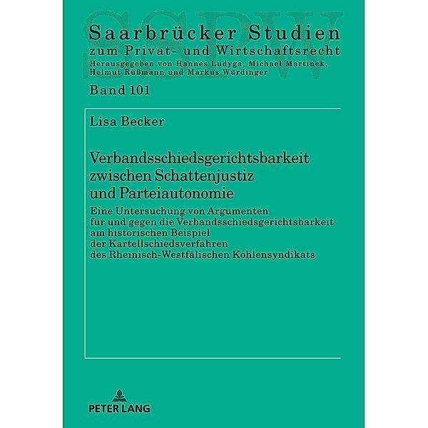 Verbandsschiedsgerichtsbarkeit zwischen Schattenjustiz und Parteiautonomie, Becker Lisa Dorothee Becker