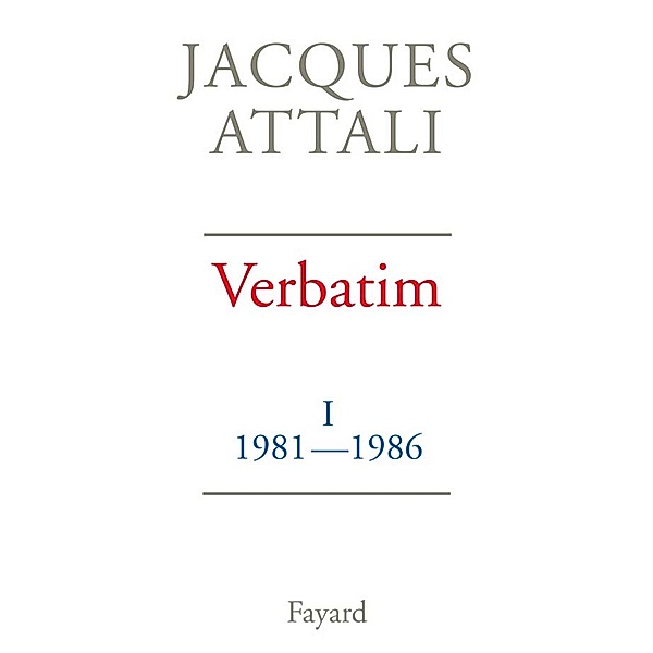 Verbatim / Documents, Jacques Attali