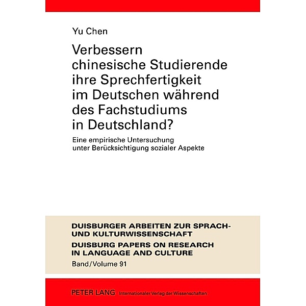 Verbessern chinesische Studierende ihre Sprechfertigkeit im Deutschen waehrend des Fachstudiums in Deutschland?, Yu Chen