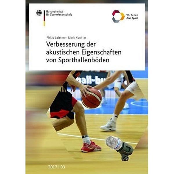 Verbesserung der akustischen Eigenschaften von Sporthallenböden, Philip Leistner, Mark Koehler