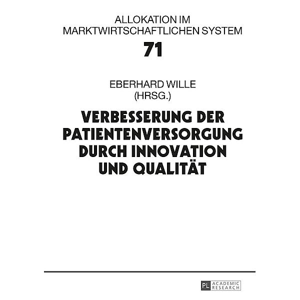 Verbesserung der Patientenversorgung durch Innovation und Qualitaet