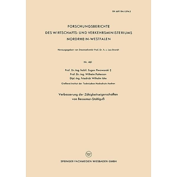 Verbesserung der Zähigkeitseigenschaften von Bessemer-Stahlguß / Forschungsberichte des Wirtschafts- und Verkehrsministeriums Nordrhein-Westfalen Bd.461, Eugen Piwowarsky