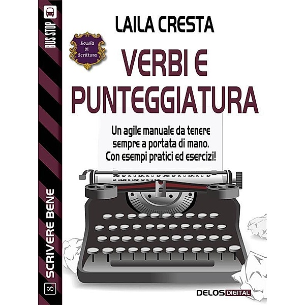 Verbi e punteggiatura / Scuola di scrittura Scrivere bene, Laila Cresta