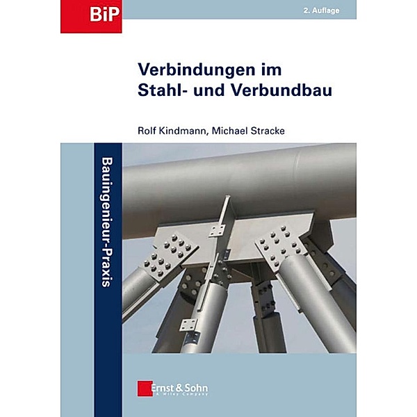 Verbindungen im Stahl- und Verbundbau, Rolf Kindmann, Michael Stracke