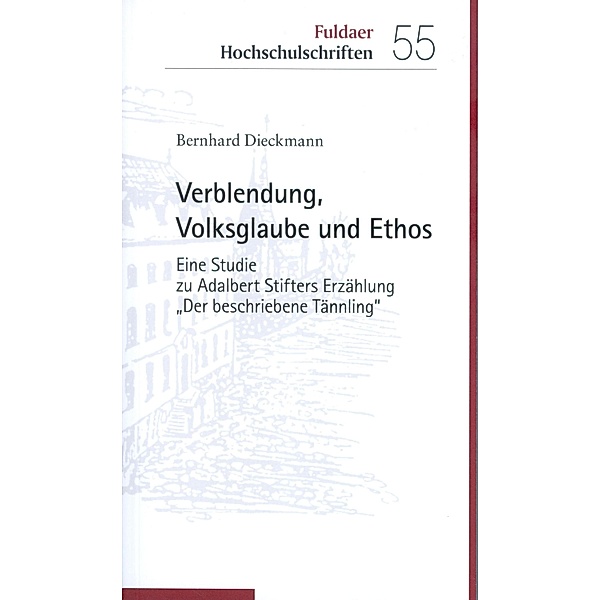 Verblendung, Volksglaube und Ethos / Fuldaer Hochschulschriften Bd.55, Bernhard Dieckmann