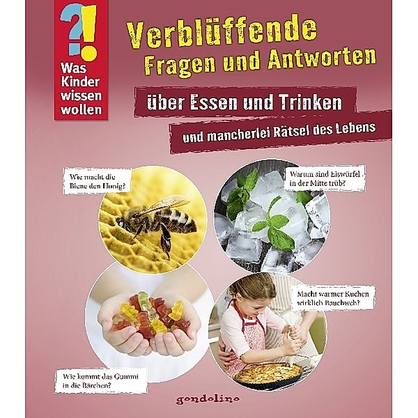 Verblüffende Fragen und Antworten über Essen und Trinken und mancherlei Rätsel des Lebens