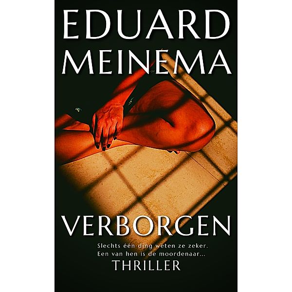 Verborgen, Eduard Meinema