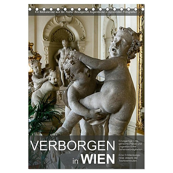 Verborgen in Wien (Tischkalender 2024 DIN A5 hoch), CALVENDO Monatskalender, Alexander Bartek