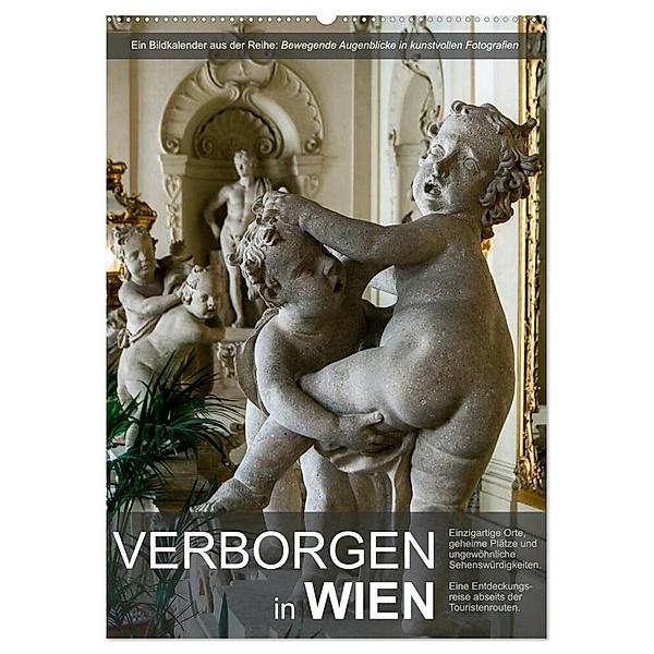 Verborgen in Wien (Wandkalender 2024 DIN A2 hoch), CALVENDO Monatskalender, Alexander Bartek