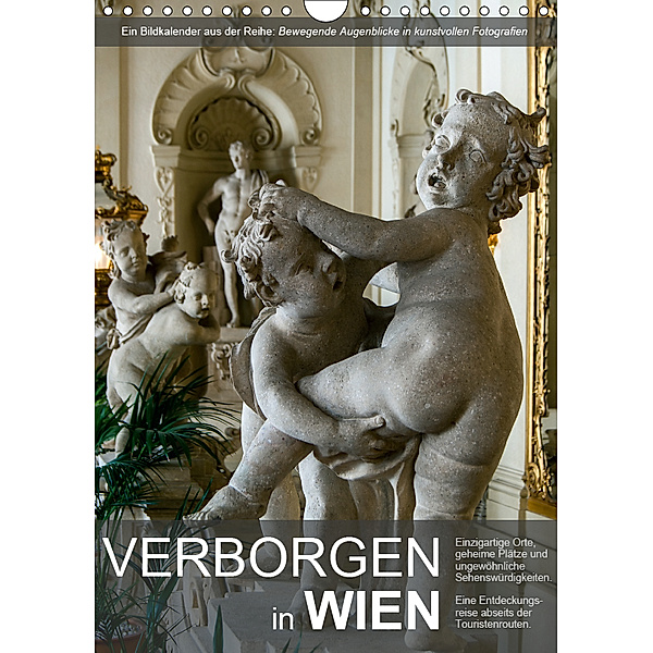 Verborgen in WienAT-Version (Wandkalender 2019 DIN A4 hoch), Alexander Bartek