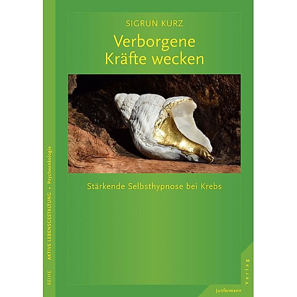 Verborgene Kräfte wecken, Sigrun Kurz