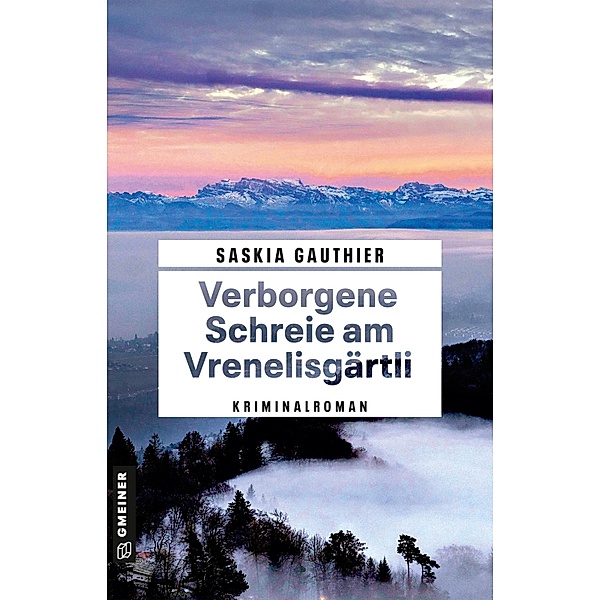 Verborgene Schreie am Vrenelisgärtli / SAGE Resiliency in Families Series Bd.2, Saskia Gauthier