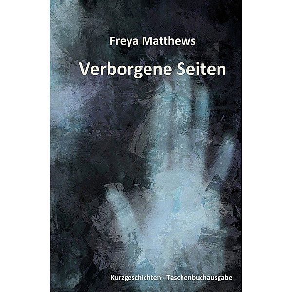 Verborgene Seiten, Freya Matthews