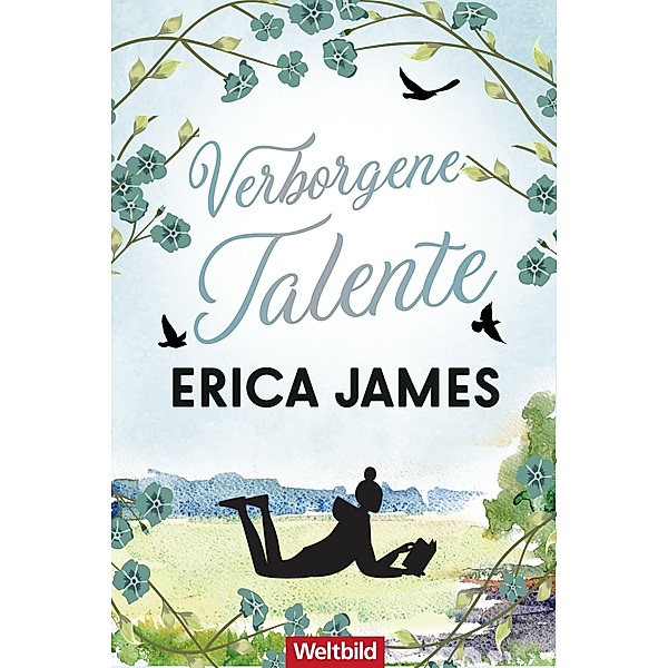Verborgene Talente, Erica James