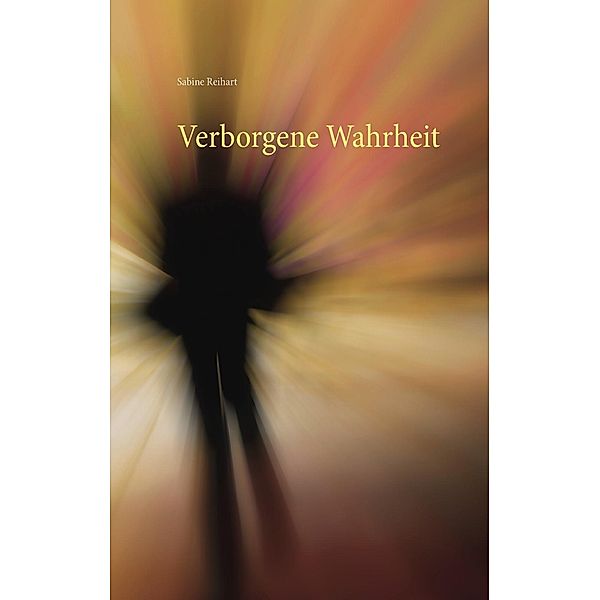 Verborgene Wahrheit, Sabine Reihart