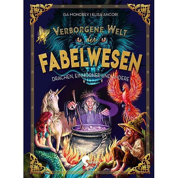 Verborgene Welt der Fabelwesen, Isa Mondrey