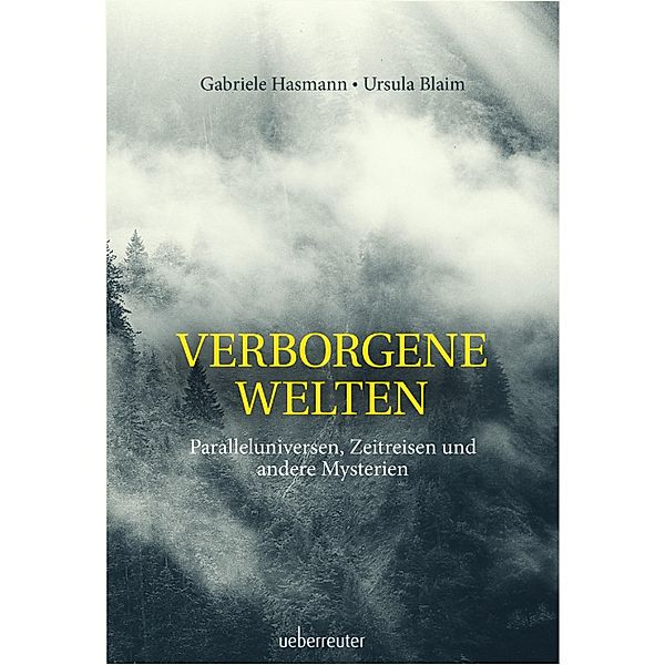 Verborgene Welten, Gabriele Hasmann, Ursula Blaim